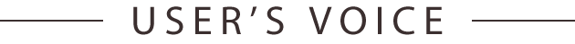 USER’S VOICE